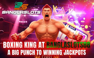 Boxing King at Banglaslots88 – A Big Punch to Winning Jackpots